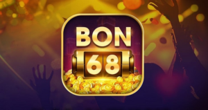 Bon68 Club - Review cổng game uy tín và chất lượng nhất