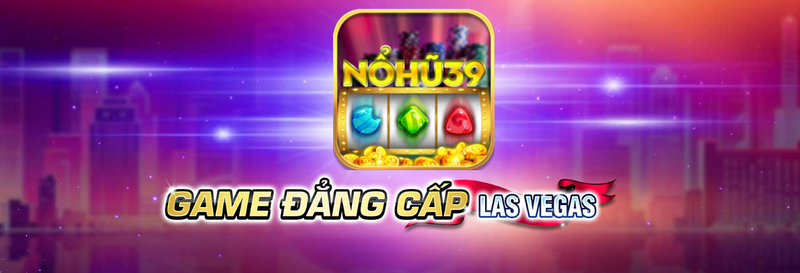 Nohu39 - Trang web đẳng cấp hàng đầu trên làng giải trí