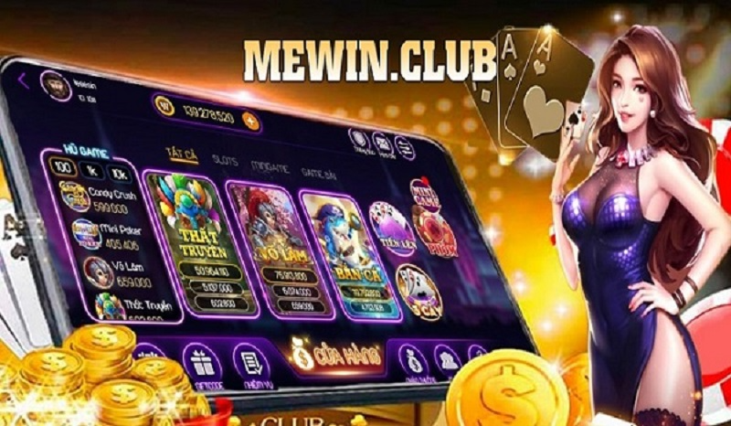 MeWin Club - Cổng đổi thưởng to, nạp rút nhanh chóng